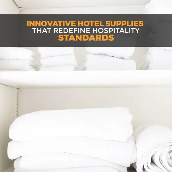 innovative hotel supplies